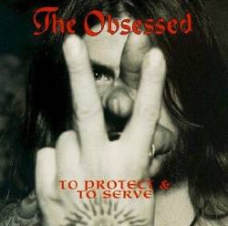 The Obsessed : To Protect and to Serve